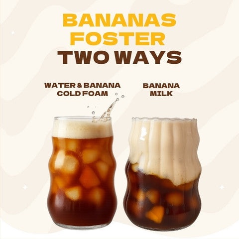 Bananas Foster Cold Brew Two Ways