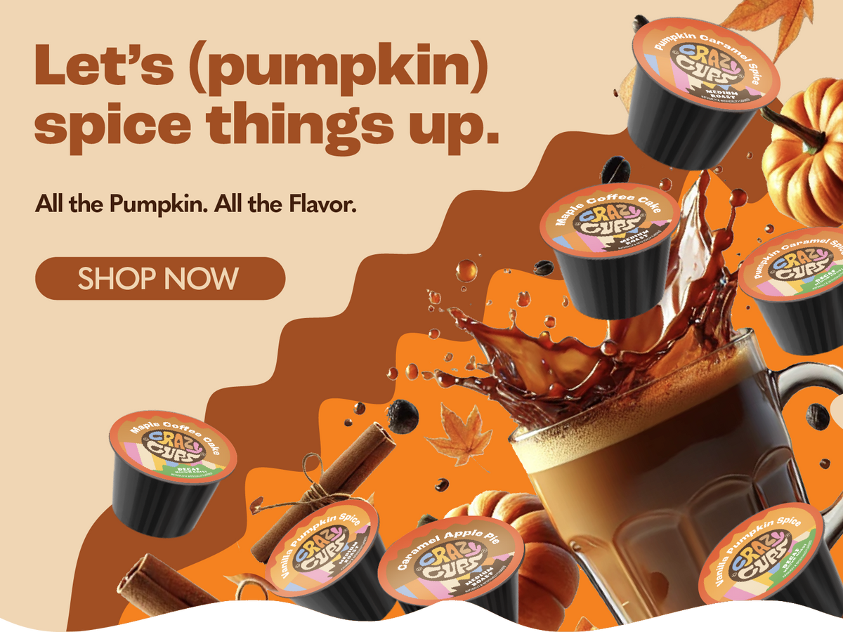 Flavored Coffee Pods for Keurig K Cups Brewers – Crazy Cups